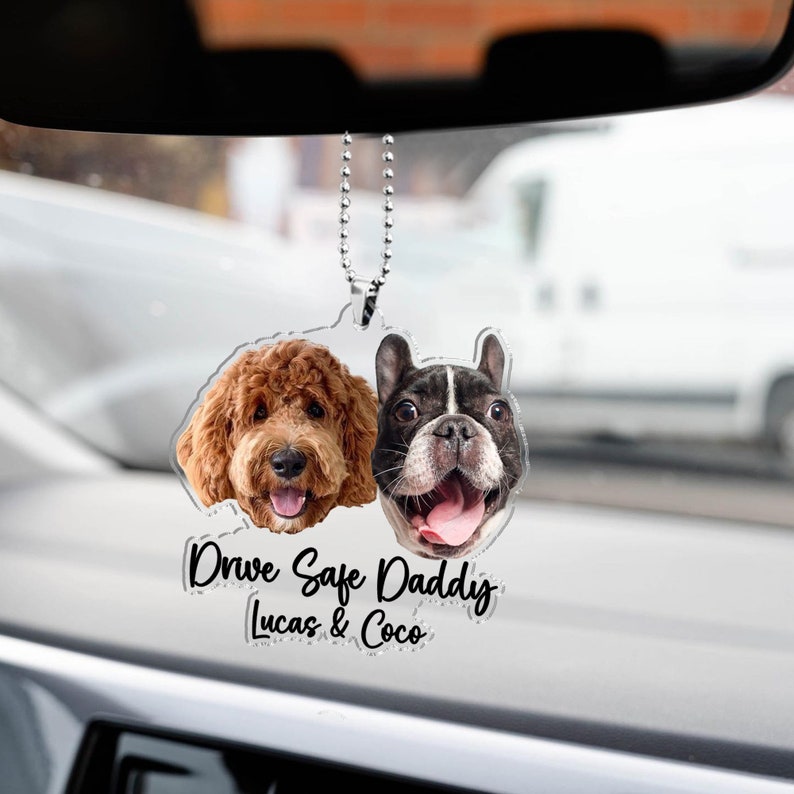 Fathers Day Gifts For Dog Dad, Custom Hanging Pet Photo Car Ornament, Dog Lovers Gifts, Car Accessories, Personalized Drive Safe Daddy Gifts